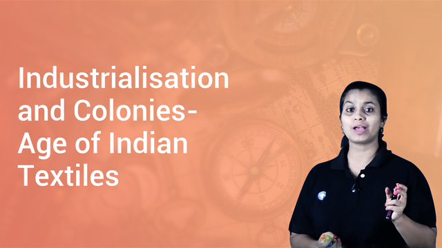 industrialisation-and-colonies-age-of-indian-textiles-in-hindi