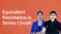 Equivalent Resistance in Series Circuit
