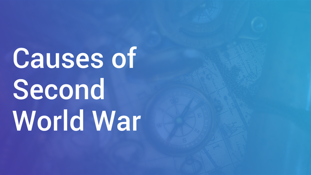 causes-of-second-world-war-in-english-history-and-general-knowledge