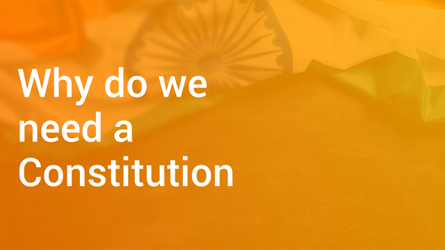 why-do-we-need-a-constitution-in-english-general-knowledge-and-civics