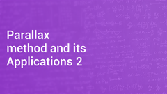 Parallax method and its Applications 2