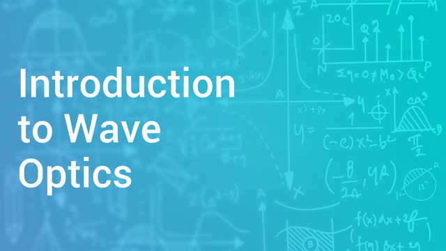 introduction-to-wave-optics-in-hindi-physics-video-lectures