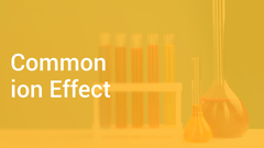 Common ion Effect