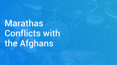 Marathas Conflicts with the Afghans