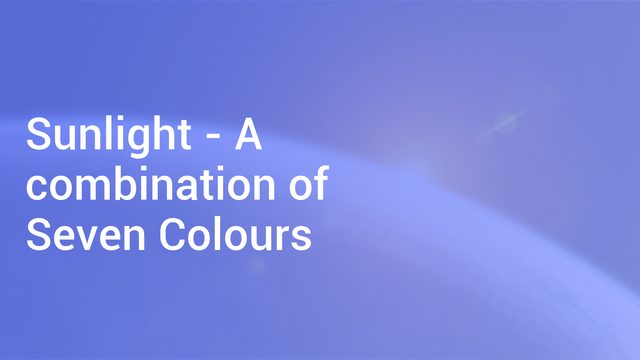 is sunlight made up of seven colours