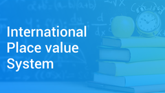 International Place value System
