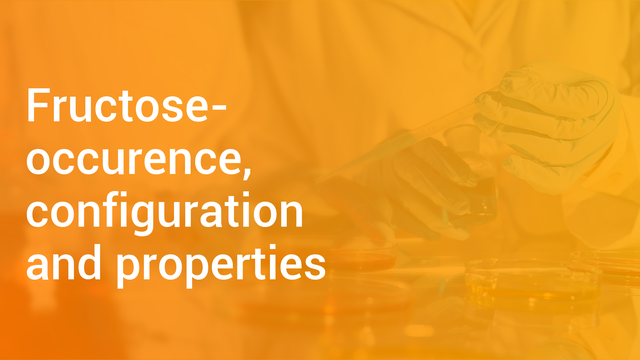 fructose-occurence-configuration-and-properties-in-hindi-chemistry