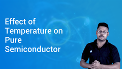 Effect of Temperature on Pure Semiconductor