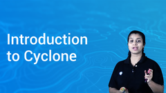 Introduction to Cyclone