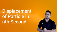 Displacement of Particle in nth Second