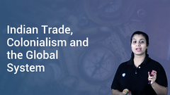 Indian Trade, Colonialism and the Global System