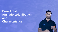Desert Soil formation,Distribution and Characteristics