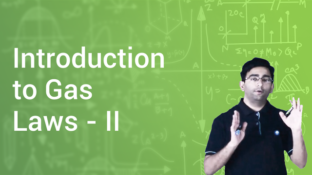 Introduction To Gas Laws - II In English | Physics Video Lectures