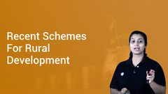 Recent Schemes For Rural Development