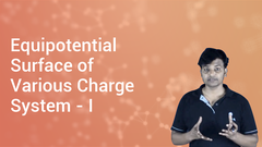 Equipotential Surface of Various Charge System - I