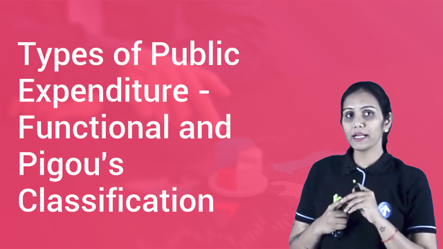 types-of-public-expenditure-functional-and-pigou-s-classification-in