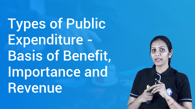 types-of-public-expenditure-basis-of-benefit-importance-and-revenue