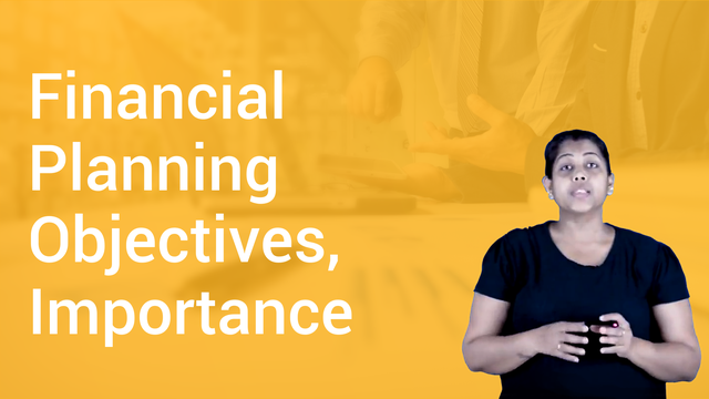 Financial Planning Objectives, Importance in English Business Studies