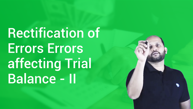 rectification-of-errors-errors-affecting-trial-balance-ii-in-english