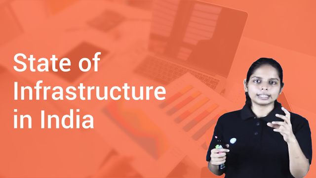 State of Infrastructure in India in Hindi | Economics Video Lectures