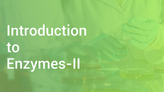 Introduction to Enzymes-II