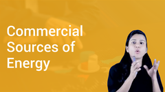Commercial Sources of Energy