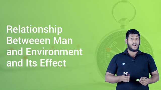 relationship-betweeen-man-and-environment-and-its-effect-in-hindi