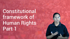 Constitutional framework of Human Rights Part 1