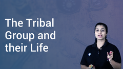 The Tribal Group and their Life