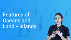 Features of Oceans and Land - Islands