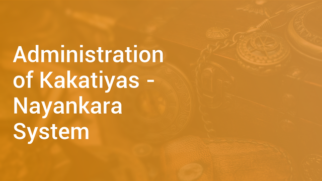 administration-of-kakatiyas-nayankara-system-in-hindi-history-video